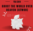  ⭐️Ghost The World over Heaven⭐️YBA ⭐️GTWOH
