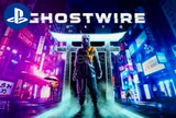 GHOSTWİRE TOKYO PS4-PS5 - %100 MEMNUNİYET