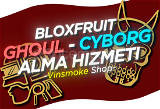 Ghoul - Cyborg Alma Hizmeti - Bloxfruits