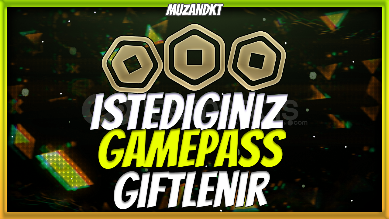 ⭐İstediğiniz Gamepass Giftlenir ⭐ ⭐İstediğiniz Gamepass Giftlenir ⭐