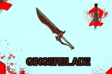 ✯ GINGERBLADE (En Ucuz Fiyat/Erişim Engelsiz) ✯