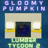 Gloomy Pumpkin Lumber Tycoon 2 