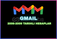 GMAIL 2006-2009 TARIHLI HESAPLAR