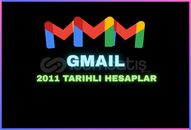 GMAIL 2011 TARIHLI HESAPLAR