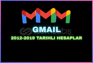 GMAIL 2012-2019 TARIHLI HESAPLAR