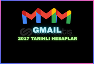GMAIL 2017 TARIHLI HESAPLAR