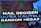 (GMAİL DEĞİŞEN)YÜKSEK SEVİYE RANDOM HESAPLAR