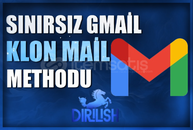 Gmail Sınırsız Klonlama Methodu