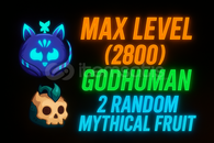 GOD HUMAN MAX LEVEL 2 MYTHICAL FRUIT