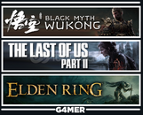 Black Myth Wukong +The Last of Us 2 +Elden Ring