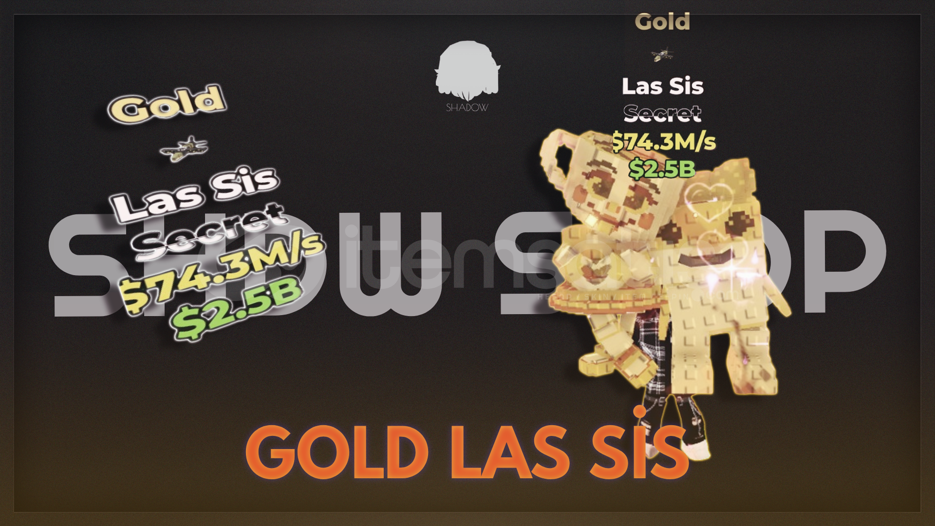 ⭐GOLD LAS SİS 74.3M/S - STEAL A BRAİNROT⭐ ⭐GOLD LAS SİS 74.3M/S - STEAL A BRAİNROT⭐