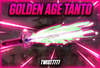 ☘️GOLDEN AGE TANTO☘️[A‌n​ı​nda Teslim+][dh]