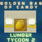 Golden Bag Of Candy Lumber Tycoon 2