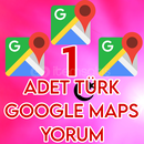 GOOGLE MAPS | 1 ADET TÜRK YORUM