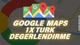 Google Maps 1 Adet Türk Yorumu | Anında Teslim