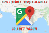 GOOGLE MAPS 10 ADET YORUM.