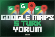 ✨ Google Maps 5 Türk 5 Yıldız Yorum✨ 