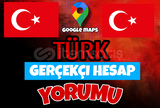 GOOGLE MAPS GERÇEKÇİ TÜRK YORUMU