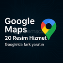 GOOGLE MAPS İŞLETMENİZE 20 RESİM + 1 YORUM
