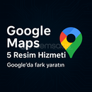 GOOGLE MAPS İŞLETMENİZE 5 RESİM + 1 YORUM