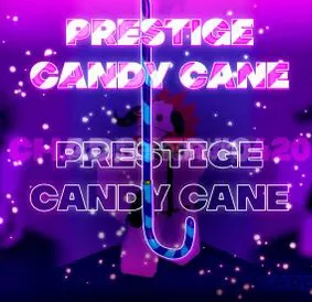 Prestige Candy Cane - GPO  Prestige Candy Cane - GPO