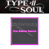 Gran Raikoho Essence / Type Soul