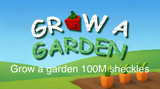GROW A GARDEN 100M Sheckless!