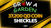 Grow a Garden 37.200 QD Coins (Sheckles)