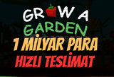 GROW A GARDEN 1B MİLYAR PARA - HIZLI UCUZ