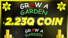 GROW A GARDEN 2.23Q COİN (SHECKLERS)