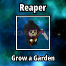 Reaper ⭐ Grow a garden