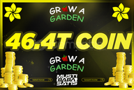  Grow a Garden 46.4T Coins (Sheckles)