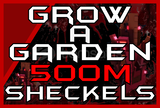 GROW A GARDEN 500M COİN (SHECKELS)