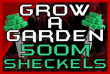 GROW A GARDEN 500M COİN (SHECKELS)