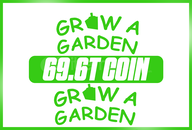 GROW A GARDEN 69.6T COİNS (Sheckles)