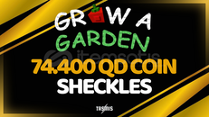 Grow a Garden 74.400 QD Coins (Sheckles)