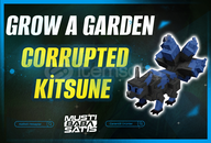 ⭐ Grow a Garden Corrupted Kitsune