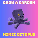 Grow a Garden Mimic Octopus