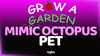 Grow a Garden MİMİC OCTOPUS PET - En Uygunu