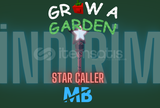 Grow A Garden Star Caller