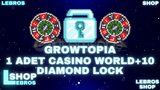 ⭐ Growtopia Casino Pack 2 [1 Casino World+10DL]