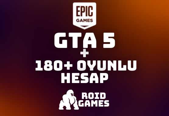 GTA 5 + 180 OYUNLU EPİC GAMES HESABI 