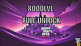 GTA Online 8000 LVL + Full Unlock