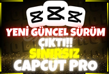 ⭐GÜNCEL YENİ SÜRÜM CAPCUT PRO[SINIRSIZ]+GARANTİ