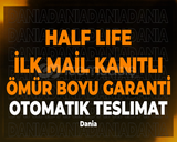 HALF LIFE | İLK MAİL | GARANTİ