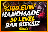 ⭐[HandMade] BANSIZ-EUW 30 LEVEL UNRANKED⭐