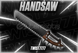 ☘️HANDSAW☘️[En Uygunu] [mm2]