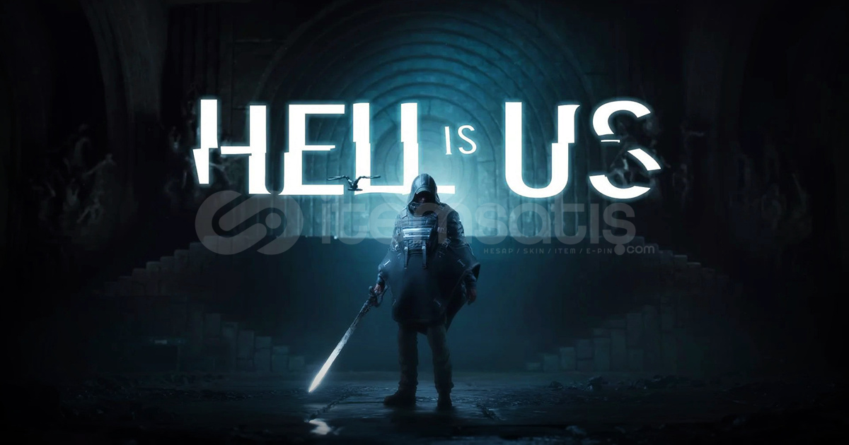 Hell is Us | Garantili | Anında Teslimat Hell is Us | Garantili | Anında Teslimat