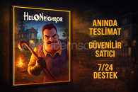 Hello Neighbor | Güvenilir & Hızlı Satış