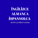 HER TÜRLÜ İNGİLİZCE ALMANCA İSPANYOLCA ÇEVİRİ
